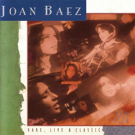 Joan Baez - Rare, Live & Classic [disc 3] - Zortam Music