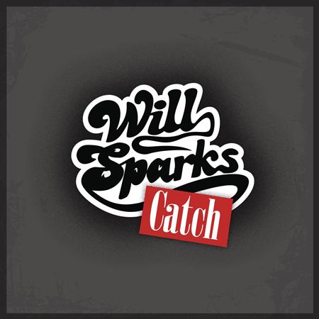 Will Sparks - Catch (Original Mix) Lyrics - Zortam Music