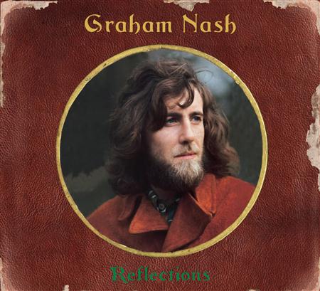 Graham Nash - Reflections (D1) - Zortam Music