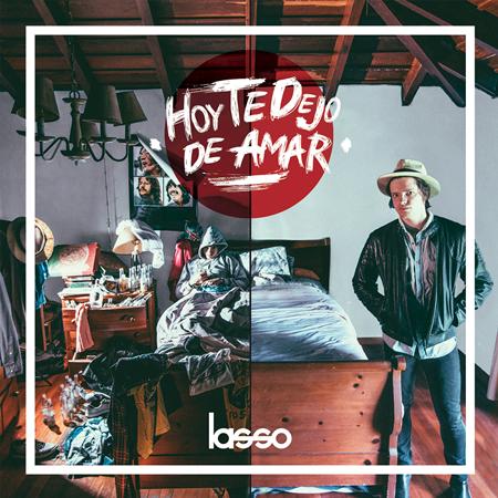 Lasso - Hoy Te Dejo De Amar - Zortam Music