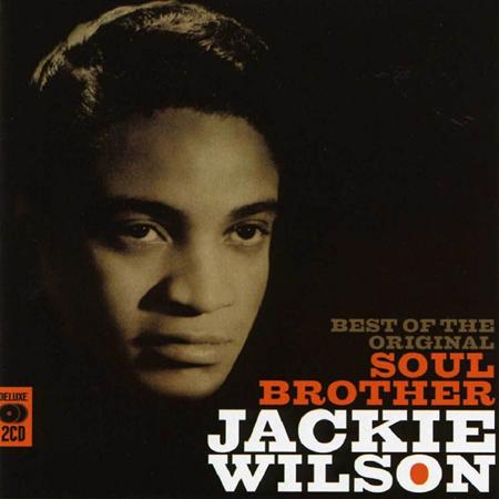 Jackie Wilson - Best Of The Original Soul Brother [disc 1] - Zortam Music