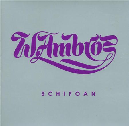 Wolfgang Ambros - Schifoan - Nachschlag 1973 Bis 1979 - Zortam Music