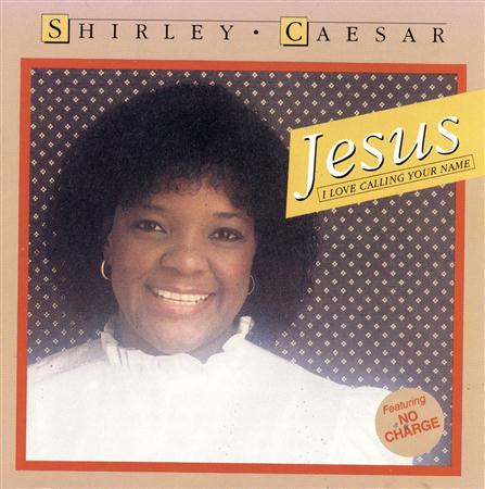 Shirley Caesar - Jesus Lyrics - Zortam Music