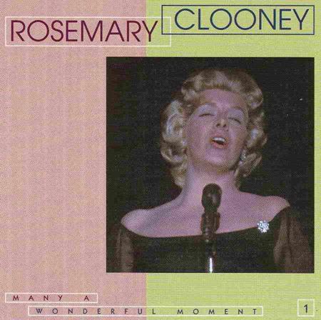 Rosemary Clooney - Many A Wonderful Moment (1 of 8) - Zortam Music
