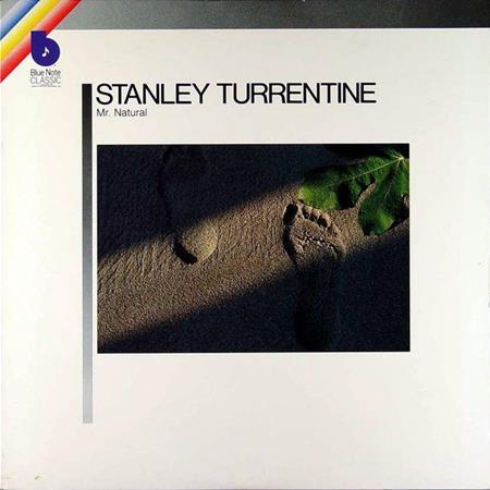 Stanley Turrentine - Mr. Natural - Zortam Music