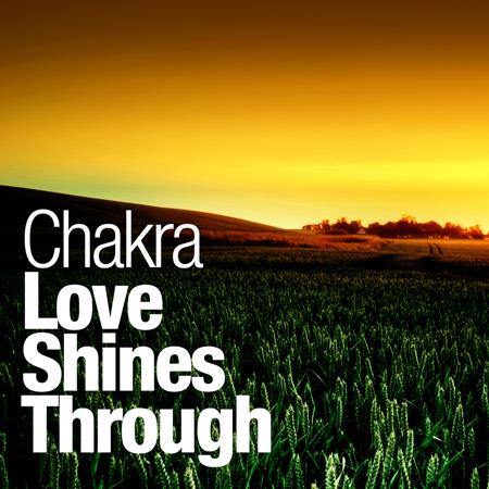 Chakra - Love Shines Through - Zortam Music