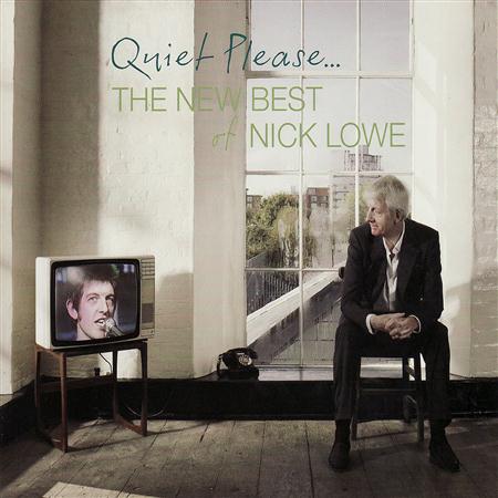 NICK LOWE - Quiet Please... The New Best of Nick Lowe (disc 1) - Zortam Music