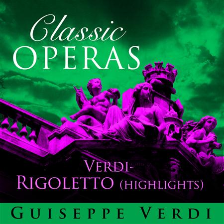 Verdi - Rigoletto - Zortam Music