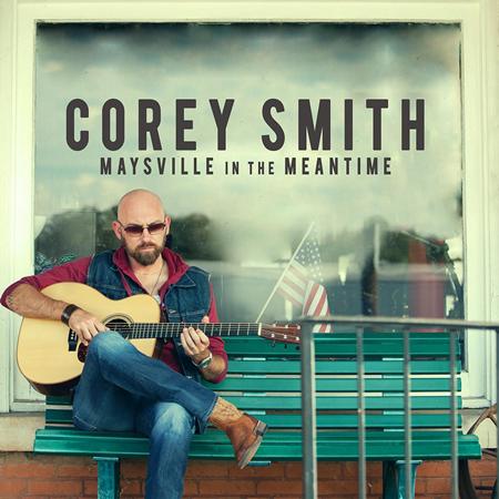 Corey Smith - Maysville in the Meantime - Zortam Music