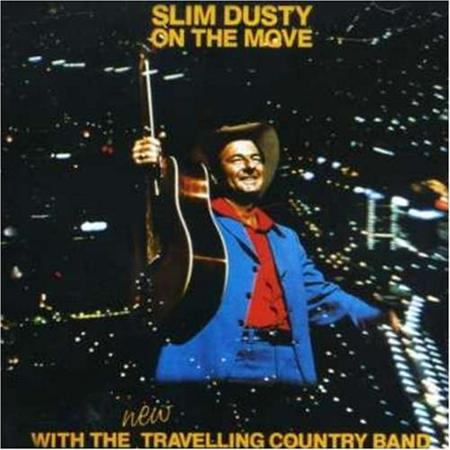 Slim Dusty, The Travelling Country Band - On the Move - Zortam Music