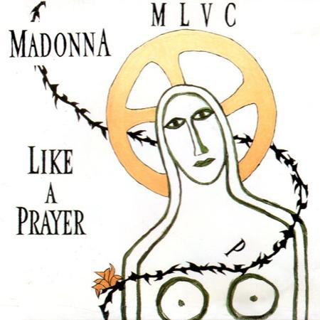 Madonna - Like A Prayer: Remixed Prayers [Single] - Zortam Music