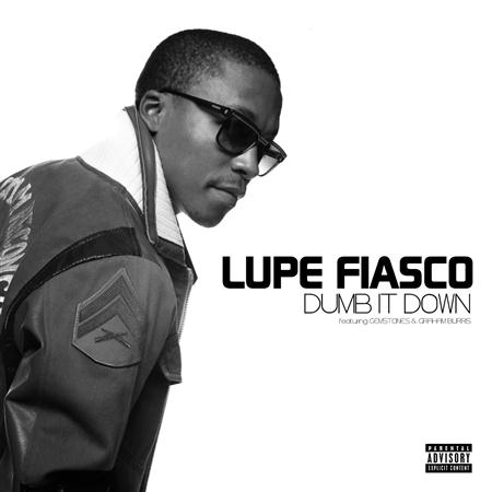 lupe fiasco - Dumb It Down - Zortam Music