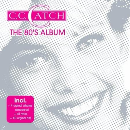 C.C. Catch - The 80