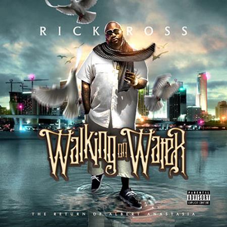 Rick Ross - Walking On Water - Zortam Music