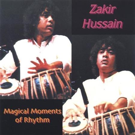zakir hussain - Magical Moments Of Rhythm - Zortam Music