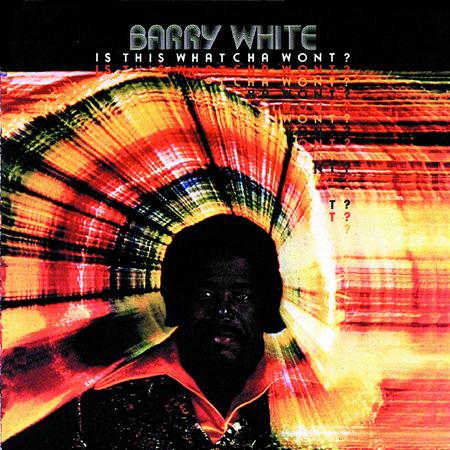 Barry White - 1976 - Is This Whatcha Wont - Zortam Music