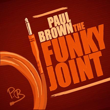 Paul Brown - The Funky Joint - Zortam Music