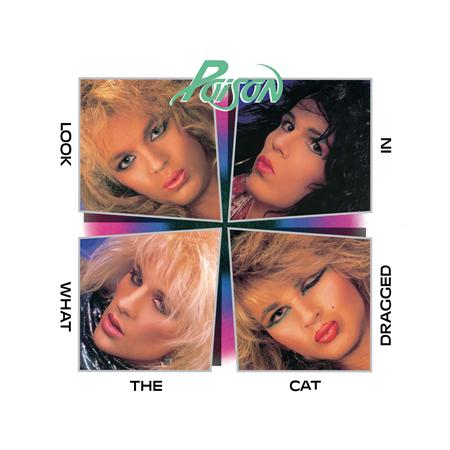 Poison - Look What the Cat Dragged In (20th Anniversary Edition) [Remastered] - Zortam Music