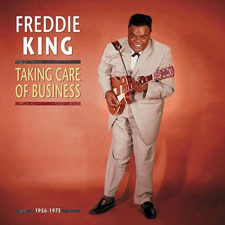 Freddie King - Taking Care Of Blusiness [disc 5] - Zortam Music