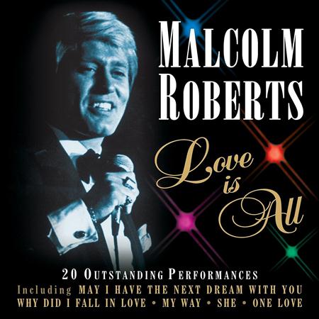 Malcolm Roberts - Love Is All - Zortam Music