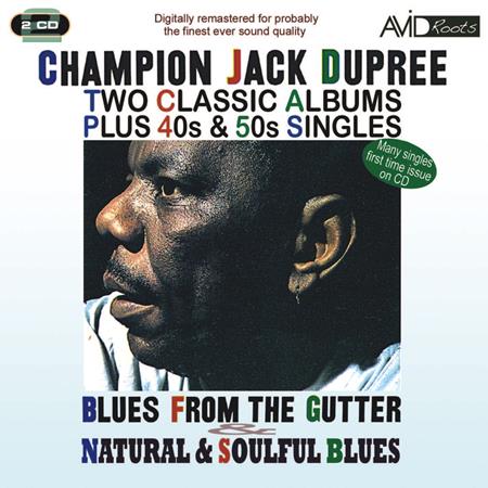 Champion Jack Dupree - Blues From The Gutter / Natural & Soulful Blues (Disc1) - Zortam Music