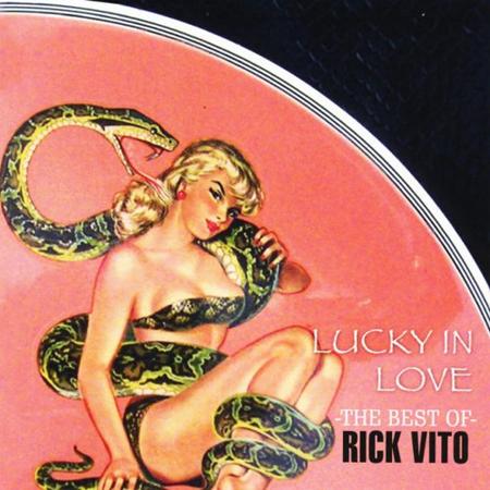 Rick Vito - Lucky In Love: The Best Of Rick Vito - Zortam Music