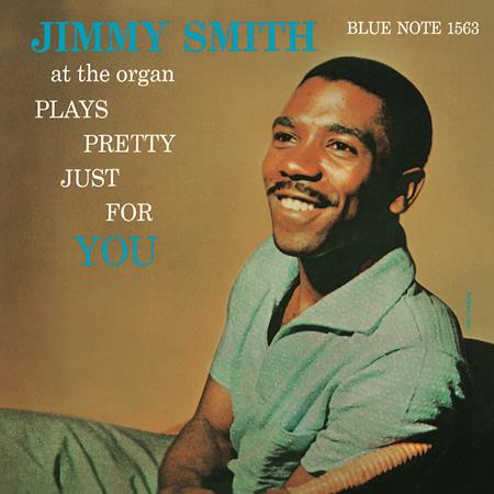 Jimmy Smith - Jimmy Smith Plays Pretty Just For You - Zortam Music