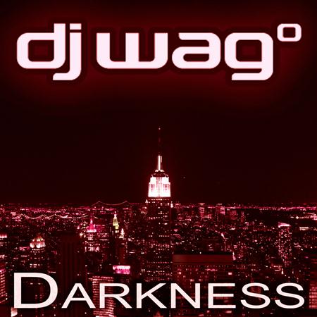 DJ Wag - DARKNESS - Zortam Music