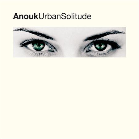 Anouk - Urban Solitude -- kindaya/LB - Zortam Music