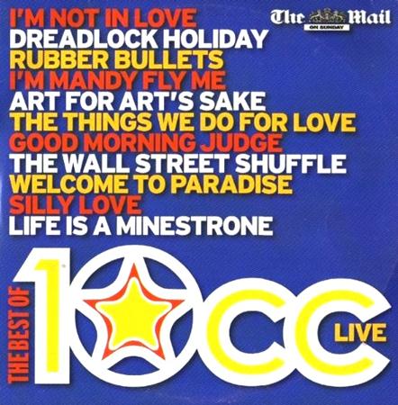 10cc - THE BEST OF 10CC LIVE(MAIL ON SUNDAY) - Zortam Music 10cc - THE BEST OF 10CC LIVE(MAIL ON SUNDAY) - Zortam Music
