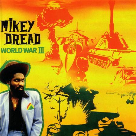 Mikey Dread - World War Iii - Zortam Music