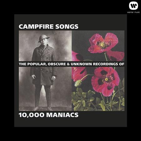 10 000 Maniacs - Campfire Songs The Popular, Obscure & Unknown Recordings of 10,000 Maniacs - Zortam Music