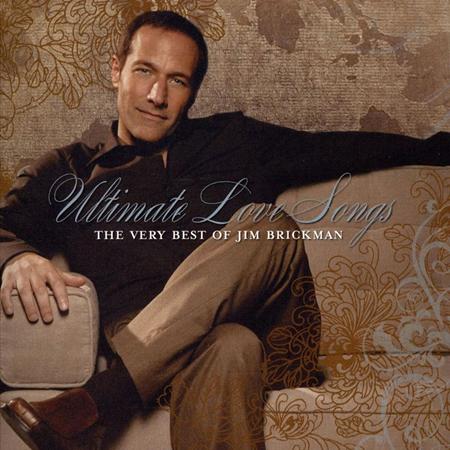 Jim Brickman - Ultimate Love Songs The Very Best Of Jim Brickman - Zortam Music