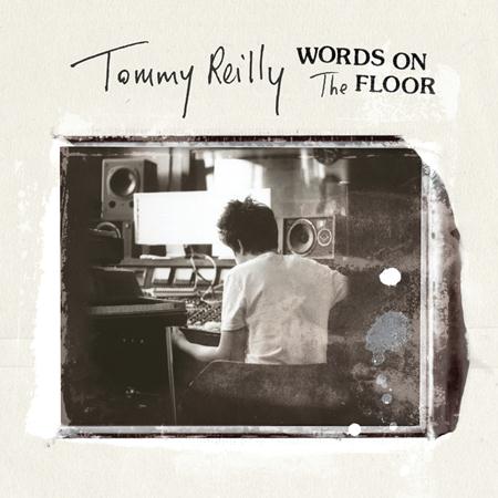 Tommy Reilly - Words On The Floor - Zortam Music