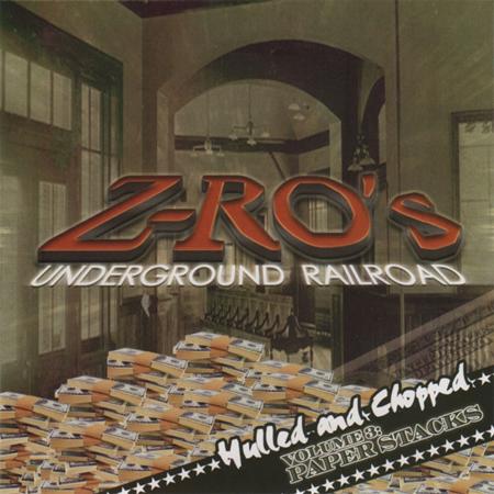 Z-Ro - Underground Railroad - Volume 3  Paper Stacks Hulled - Zortam Music
