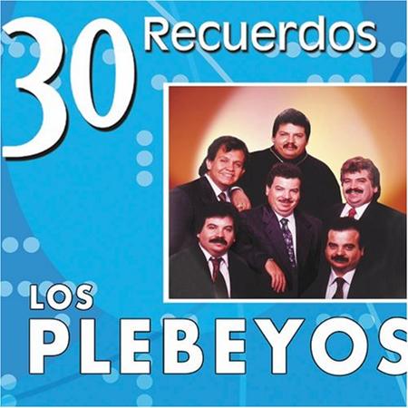 Los Plebeyos - 30 Recuerdos (2 of 3) - Zortam Music