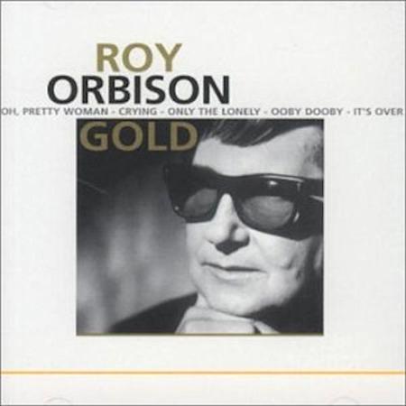 Orbison, Roy - Gold - Zortam Music