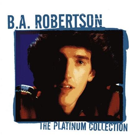 B. A. Robertson - The Platinum Collection - Zortam Music