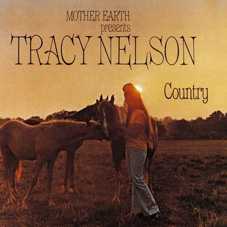 Tracy Nelson - Mother Earth Presents Tracy Nelson Country - Zortam Music