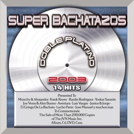 Luis Vargas - Super Bachatazos 2003 - Zortam Music