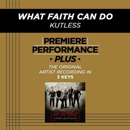 Kutless - Premiere Performance Plus: What Faith Can Do - Zortam Music