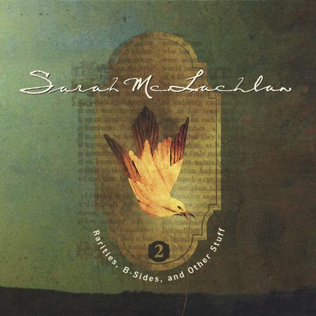 Sarah McLachlan - Rarities, B-Sides & Other Stuff, Vol. 2 - Zortam Music