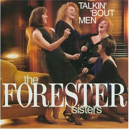 The Forester Sisters - Men Lyrics - Zortam Music
