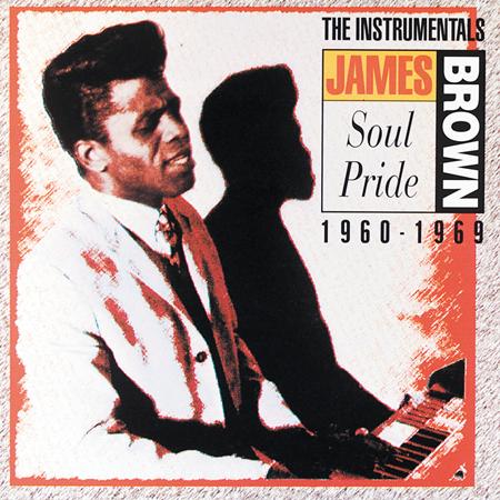 James Brown - Soul Pride The Instrumentals 1960-69 [disc 2] - Zortam Music