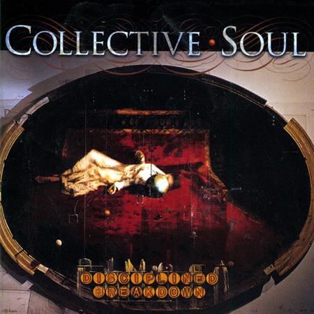 Collective Soul - Disciplined Breakdown - Zortam Music