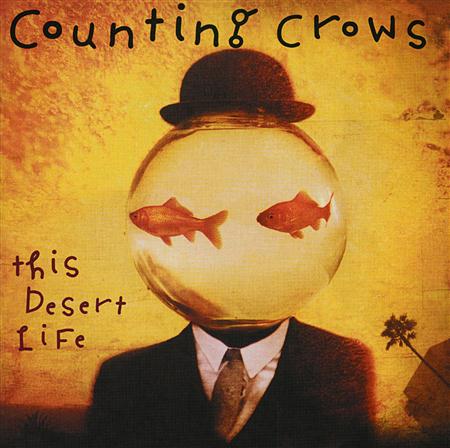 Counting Crows - This Desert Life (1999) - Zortam Music Counting Crows - This Desert Life (1999) - Zortam Music