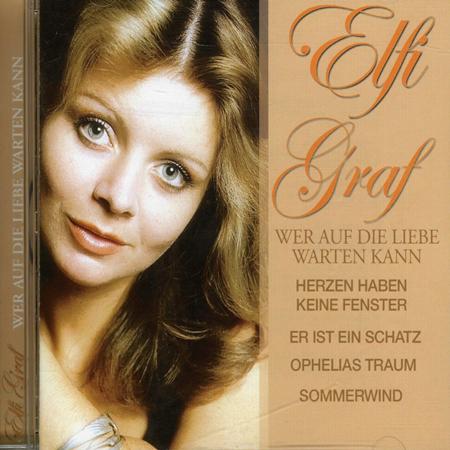 Elfi Graf - Wer auf die Liebe Warten Kann - Zortam Music
