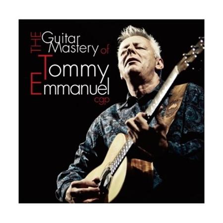 Tommy Emmanuel - The Guitar Mastery Of Tommy Emmanuel [bonus Track] [disc 1] - Zortam Music