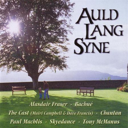 Various - Auld Lang Syne - The Music Of - Zortam Music Various - Auld Lang Syne - The Music Of - Zortam Music