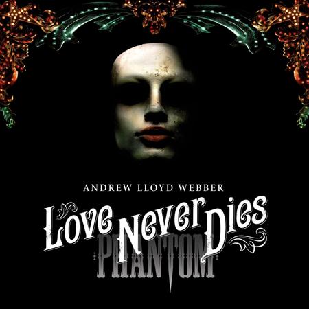 Love Never Dies - Love Never Dies: Original Concept Recording [Disc 1] - Zortam Music
